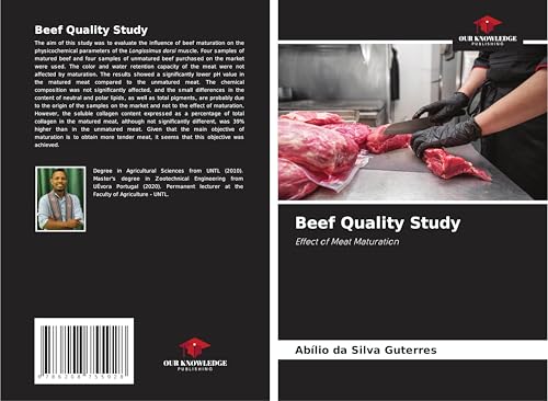 Beef Quality Study: Effect of Meat Maturation von Our Knowledge Publishing