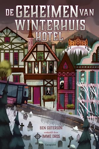 De geheimen van Winterhuis Hotel (Winterhuis Hotel, 2) von Leopold