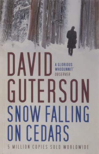 Snow Falling on Cedars: Winner of the PEN/Faulkner Award 1995