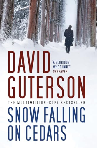 Snow Falling on Cedars: Winner of the PEN/Faulkner Award 1995
