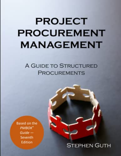 Project Procurement Management: A Guide to Structured Procurements