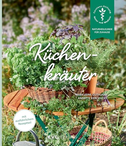Küchenkräuter (Naturheilkunde für Zuhause) von KVC Verlag