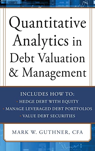 Quantitative Analytics in Debt Valuation & Management