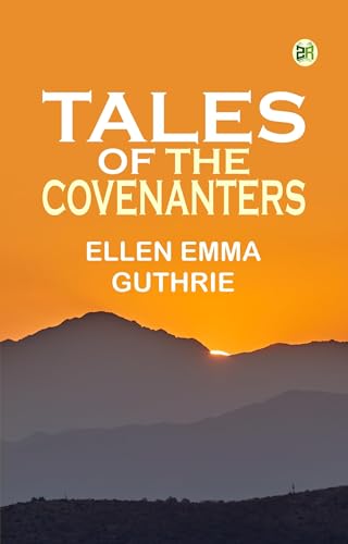 Tales of the Covenanters von Anson Street Press