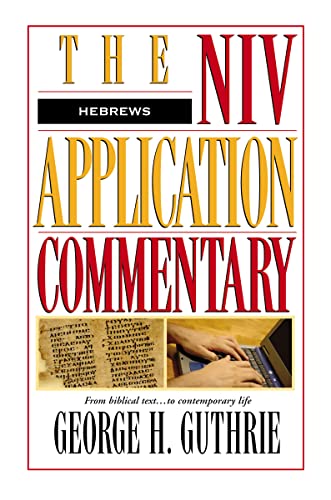 Hebrews (The NIV Application Commentary) von Zondervan