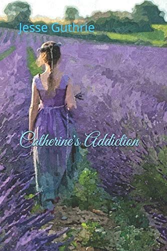 Catherine's Addiction von Independently Published