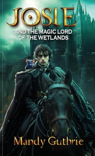 Josie and the Magic Lord of the Wetlands von UK Book Publishing