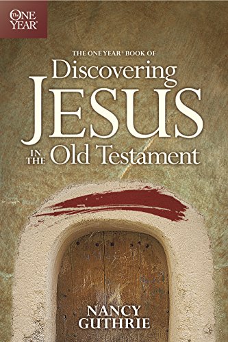 One Year Book of Discovering Jesus in the Old Testament von Tyndale Momentum