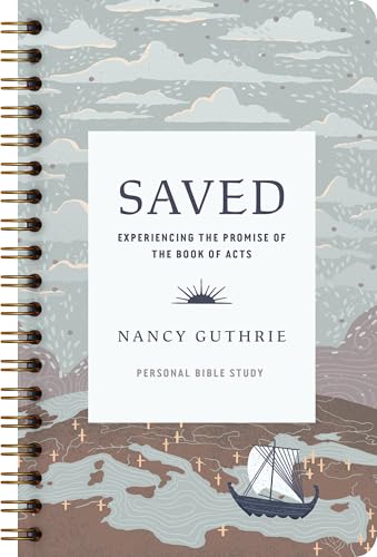 Saved Personal Bible Study: Experiencing the Promise of the Book of Acts von Crossway Books