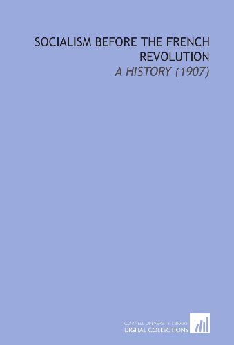 Socialism Before the French Revolution: A History (1907) von Cornell University Library