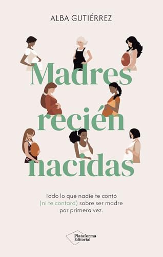 Madres recién nacidas Madres recién nacidas von Plataforma Editorial S.L.