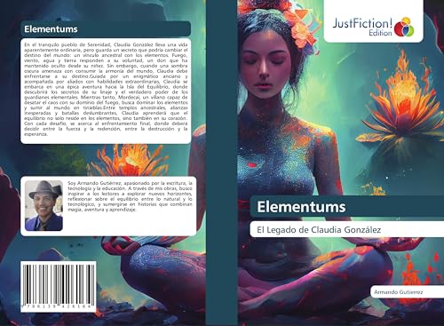Elementums: El Legado de Claudia González Elementums: El Legado de Claudia González von JustFiction Edition