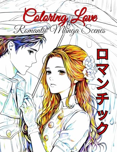 Coloring Love: Romantic Manga Scenes: Manga Style von Independently published