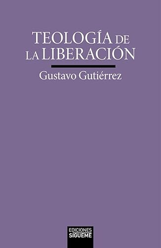 Teología de la liberación: Perspectivas (Verdad e Imagen, Band 120) von Ediciones Sigueme, S. A.