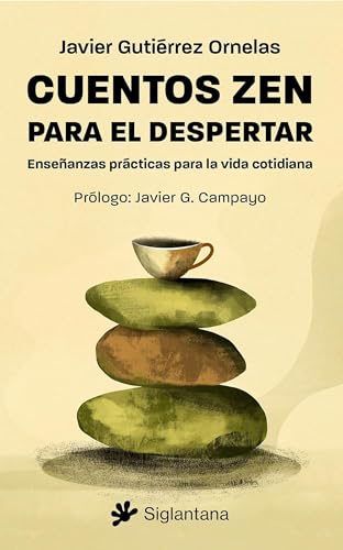 Cuentos zen para el despertar: Enseñanzas prácticas para la vida cotidiana von Editorial Siglantana S.L