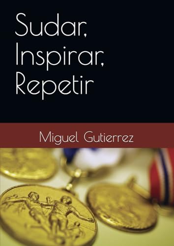 Sudar, Inspirar, Repetir von Independently published