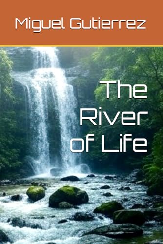 The River of Life (The Marantis and Aguedon series, Band 2) von Independently published