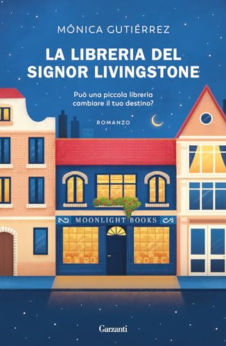La libreria del signor Livingstone (Narratori moderni) von Garzanti