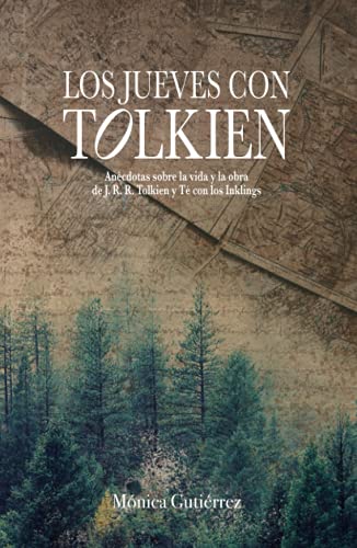 Los jueves con Tolkien: Anécdotas sobre la vida y la obra de J. R. R. Tolkien y un relato inédito von Independently published