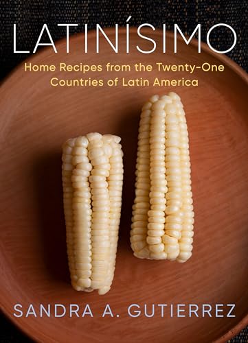 Latinísimo: Home Recipes from the Twenty-One Countries of Latin America: A Cookbook von Knopf