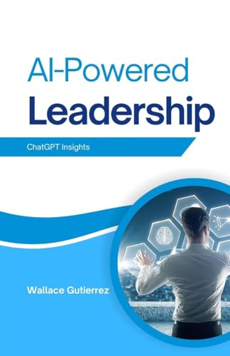 AI-Powered Leadership: ChatGPT Insights