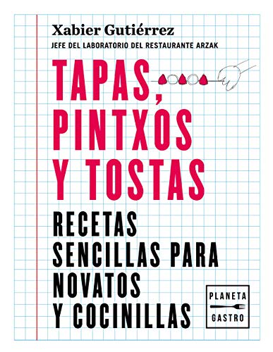 Tapas, pintxos y tostas (Cocina T) von Planeta Gastro