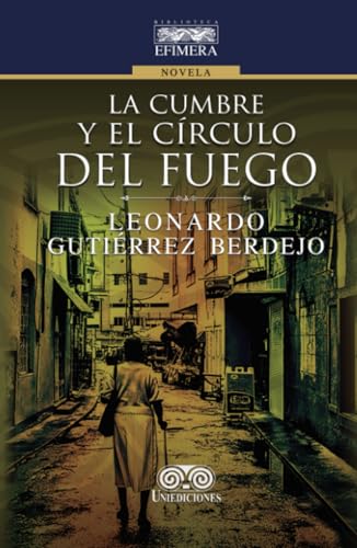 La cumbre y el círculo del fuego von Grupo Editorial Ibañez