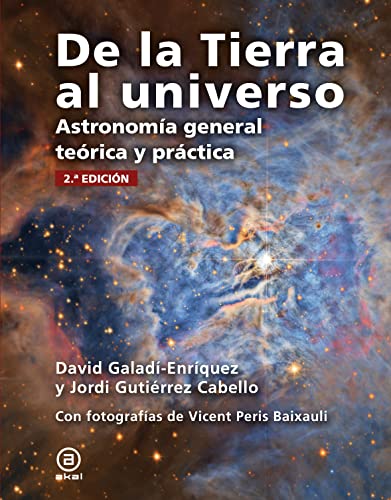 De la Tierra al universo: Astronomía general teórica y práctica. 2.ª edición von Ediciones Akal