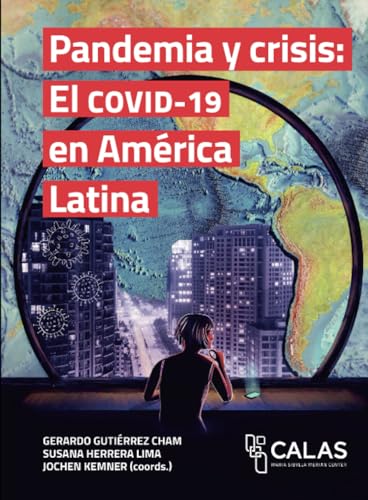 Pandemia y crisis: El COVID-19 en América Latina von Editorial Universidad de Guadalajara