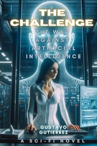 The challenge: The war against artificial intelligence von Success publications sar