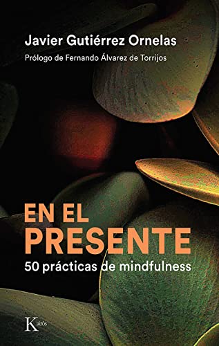En el presente: 50 prácticas de mindfulness