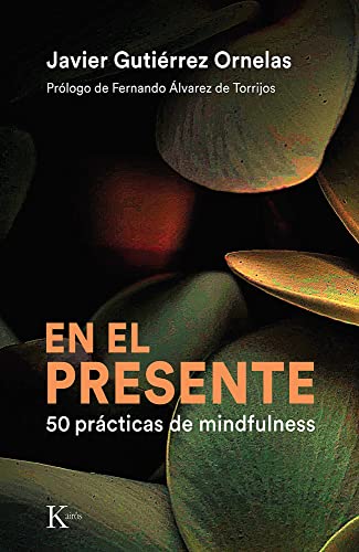 En el presente: 50 prácticas de mindfulness