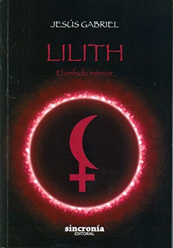 Lilith : el enfado interior Lilith : el enfado interior von SINCRONIA