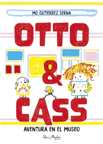 Otto & Cass: Aventura en el museo von Editorial Libre Albedrío
