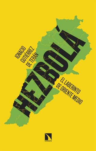 Hezbolá: El laberinto de Oriente Medio (Mayor, Band 1018) von Los Libros de la Catarata