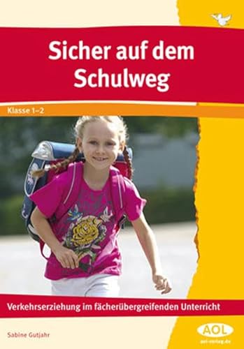 Sicher auf dem Schulweg: Verkehrserziehung im fächerübergreifenden Unterricht (1. und 2. Klasse)