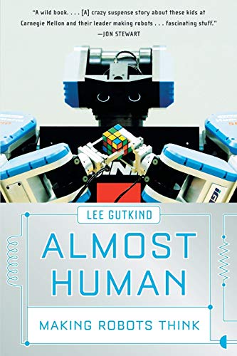 Almost Human: Making Robots Think