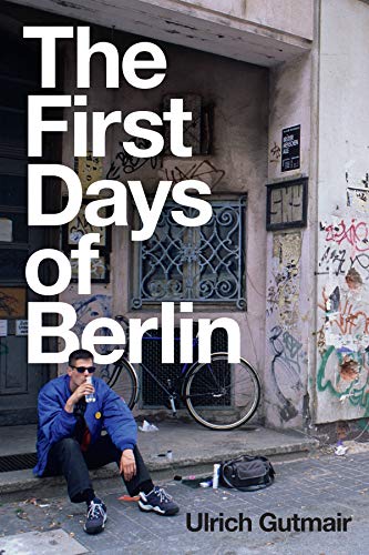 The First Days of Berlin: The Sound of Change
