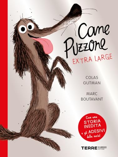 Cane Puzzone. Ediz. extra-large (Acchiappastorie) von Terre di Mezzo
