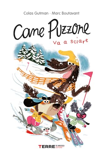 Cane Puzzone va a sciare. Ediz. a colori (Acchiappastorie) von ACCHIAPPASTORIE