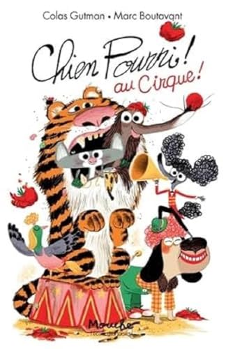 Chien pourri au cirque Chien pourri au cirque