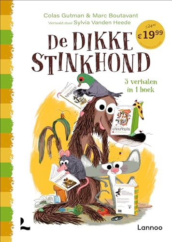 De dikke Stinkhond: 3 verhalen in 1 boek von Lannoo