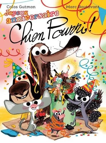 Joyeux anniversaire Chien Pourri von EDL