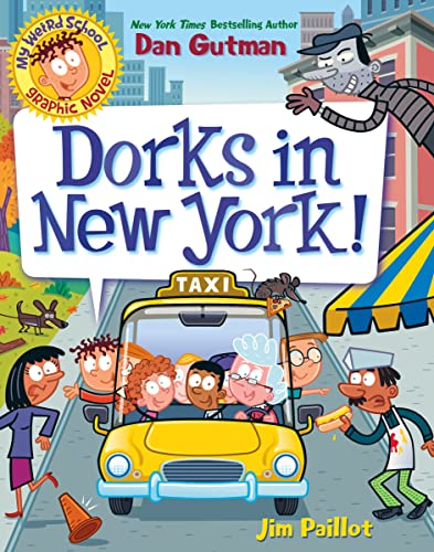 My Weird School Graphic Novel: Dorks in New York!: A Graphic Novel (My Weird School Graphic Novel, 3, Band 3) von HarperAlley