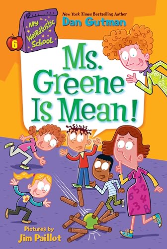 My Weirdtastic School #6: Ms. Greene Is Mean! von HarperCollins