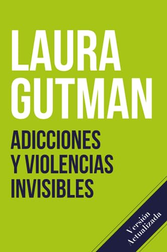 Adicciones y violencias invisibles von Independently published