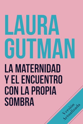 La maternidad y el encuentro con la propia sombra von Independently published