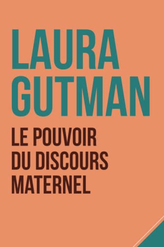 Le pouvoir du discours maternel von Independently published