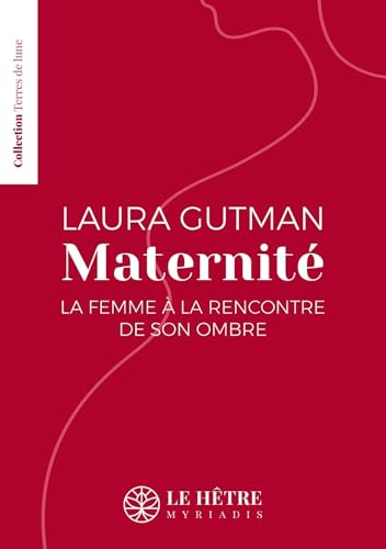 Maternité: La femme à la rencontre de son ombre von HETRE MYRIADIS