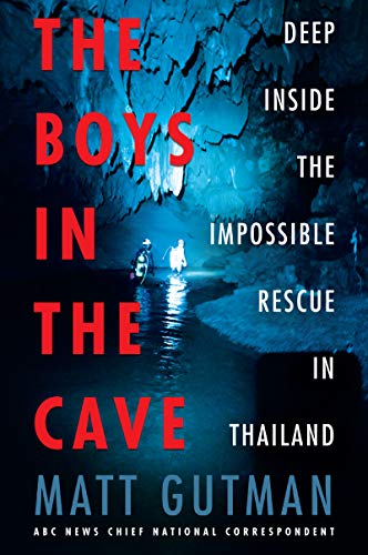 BOYS CAVE: Deep Inside the Impossible Rescue in Thailand von William Morrow & Company